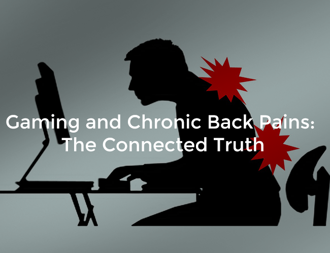 Gaming And Chronic Back Pains The Connected Truth Black